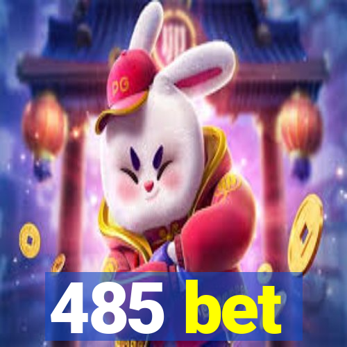 485 bet